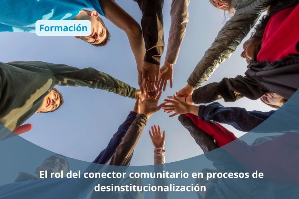 O rol do conector comunitario en procesos de desinstitucionalización