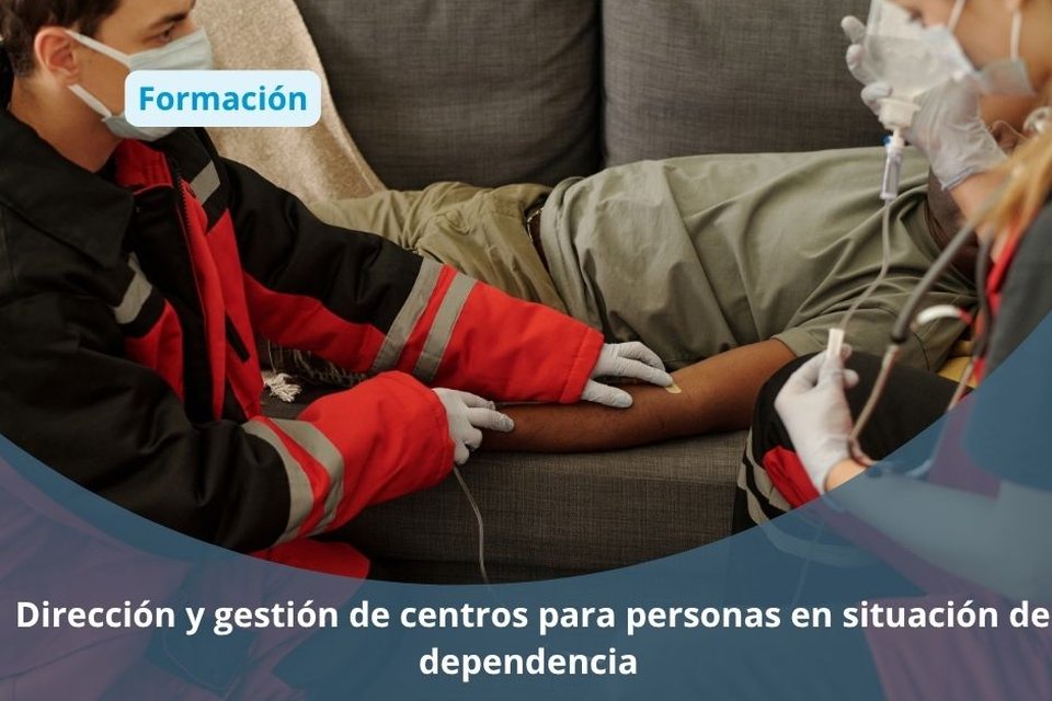 Dirección e xestión de centros para persoas en situación de dependencia