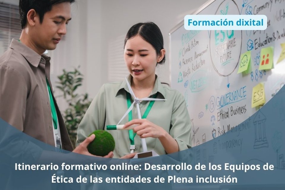 Itinerario formativo en liña: Desenvolvemento dos Equipos de Ética das entidades de Plena inclusión