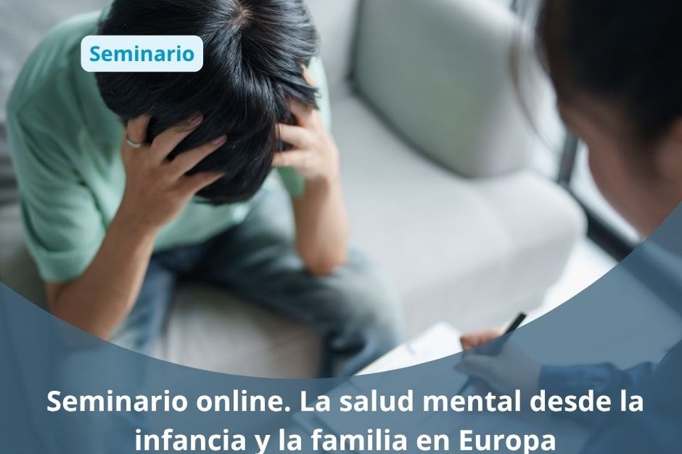 Seminario en liña. A saúde mental desde a infancia e a familia en Europa