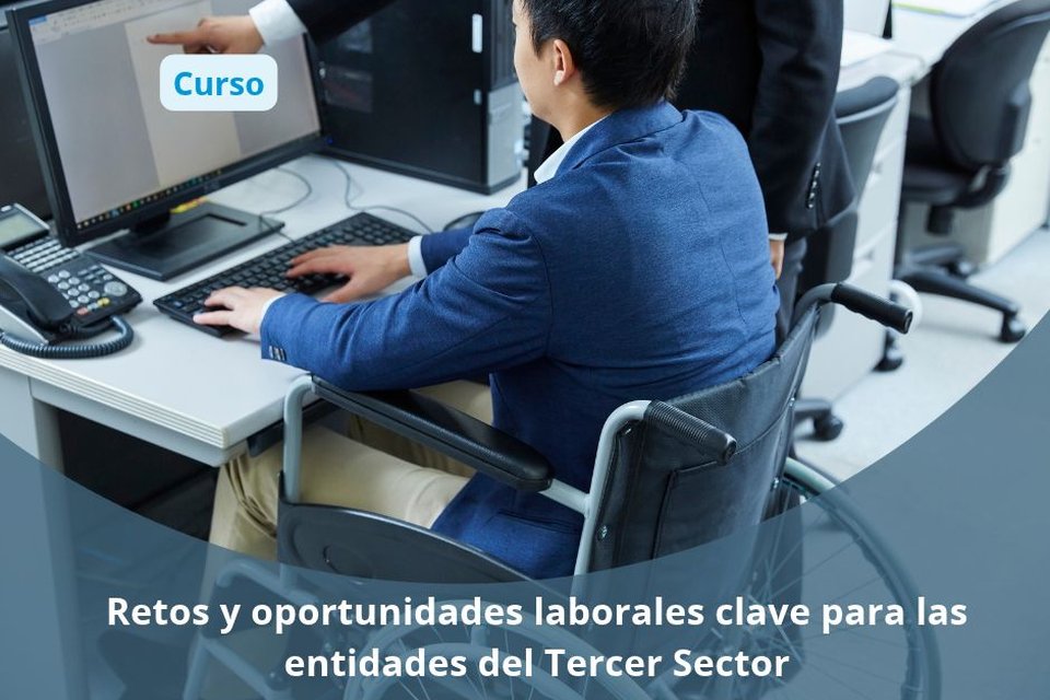 Retos y oportunidades laborales clave para las entidades del Tercer Sector