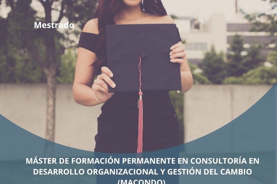 MÁSTER DE FORMACIÓN PERMANENTE EN CONSULTORÍA EN DESENVOLVEMENTO ORGANIZACIONAL E XESTIÓN DO CAMBIO (MACONDO)