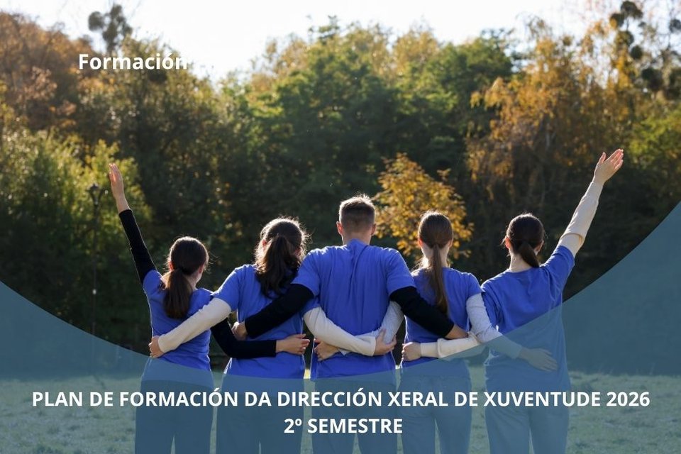 PLAN DE FORMACIÓN DA DIRECCIÓN XERAL DE XUVENTUDE 2026 2º SEMESTRE