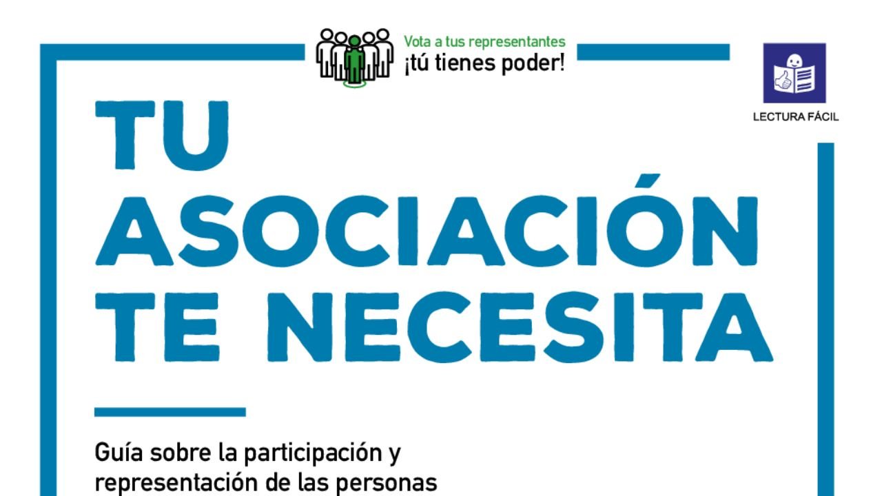 A túa asociación necesítate. Guía sobre a participación e representación das persoas con discapacidade intelectual nas súas asociacións