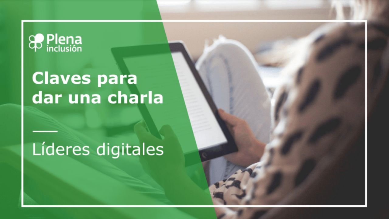 Líderes Dixitais 1. Módulo 2. Claves para dar unha charla