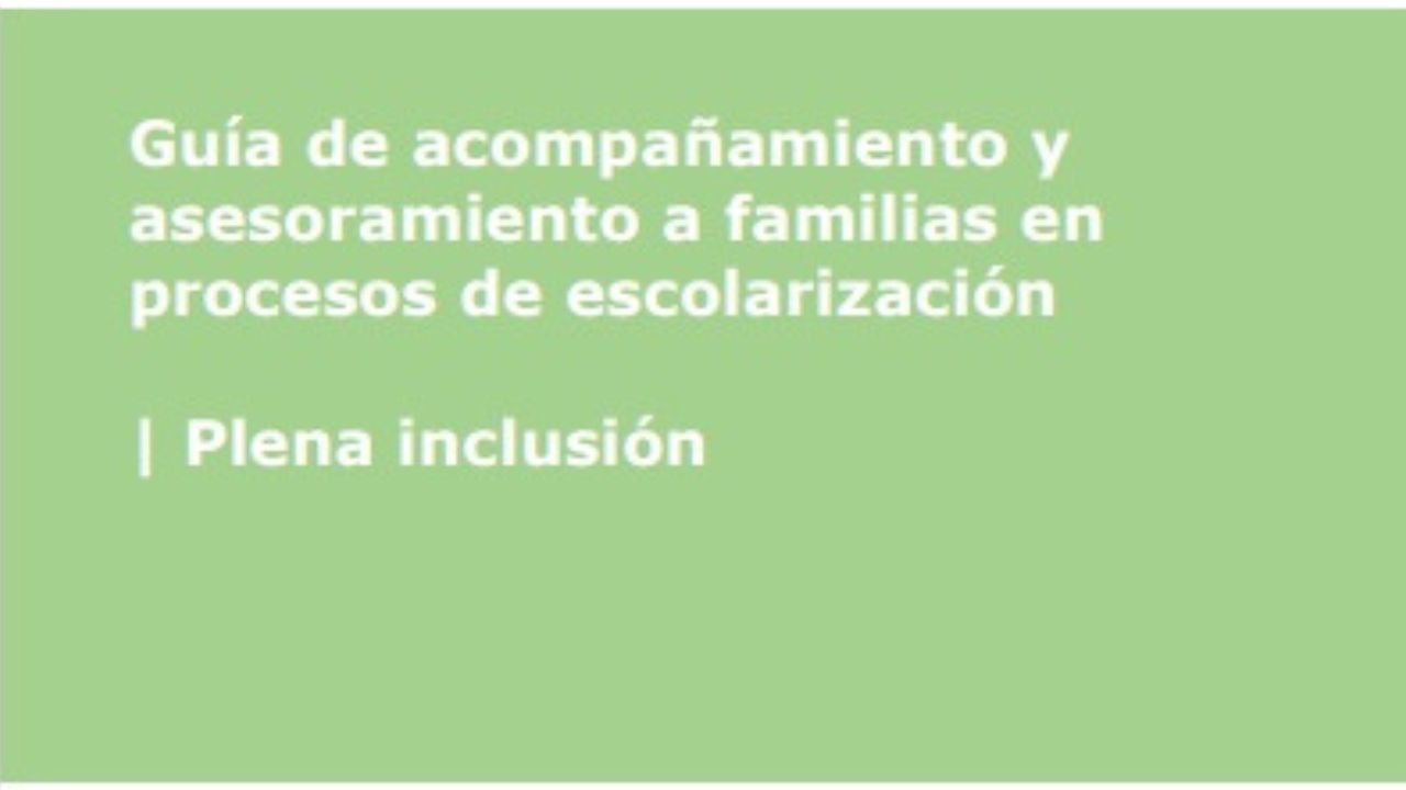 Guía de acompañamento e asesoramento a familias en procesos de escolarización