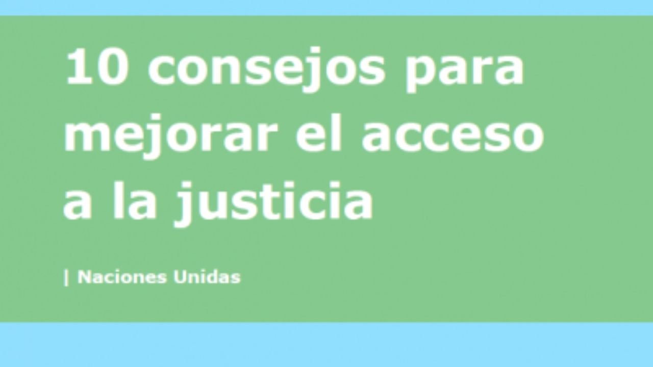 10 consellos para mellorar o acceso á xustiza. Lectura doado