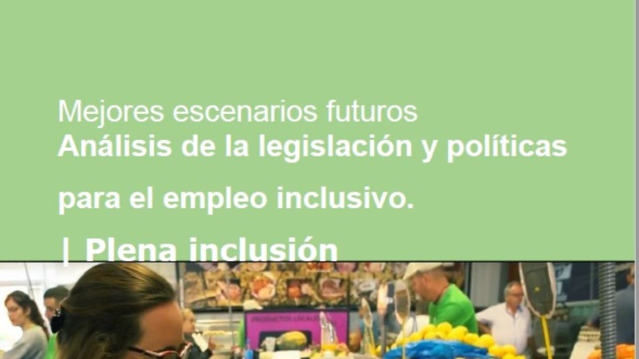 Mellores escenarios futuros: Análise da lexislación e políticas para o emprego inclusivo