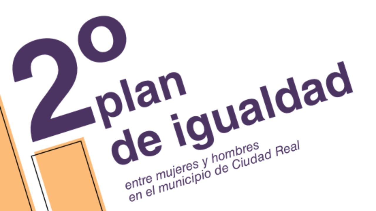 Plan de igualdade 2 entre mulleres e homes do municipio de Ciudad Real. Lectura doado