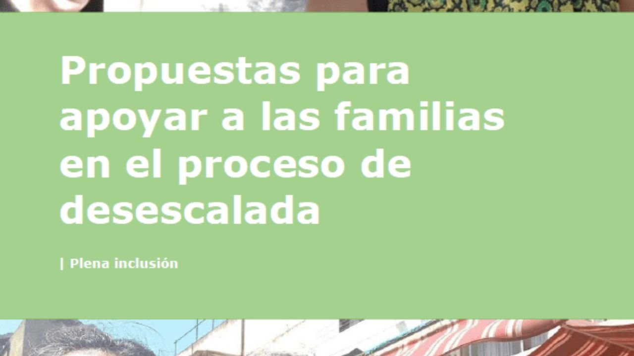 Plena inclusión. Propostas para apoiar as familias no proceso de desescalada. Lectura doado.