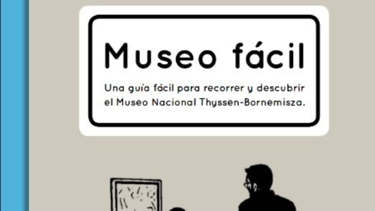 Museo fácil. Una guía fácil para recorrer y descubrir el Museo Nacional Thyssen-Bornemisza