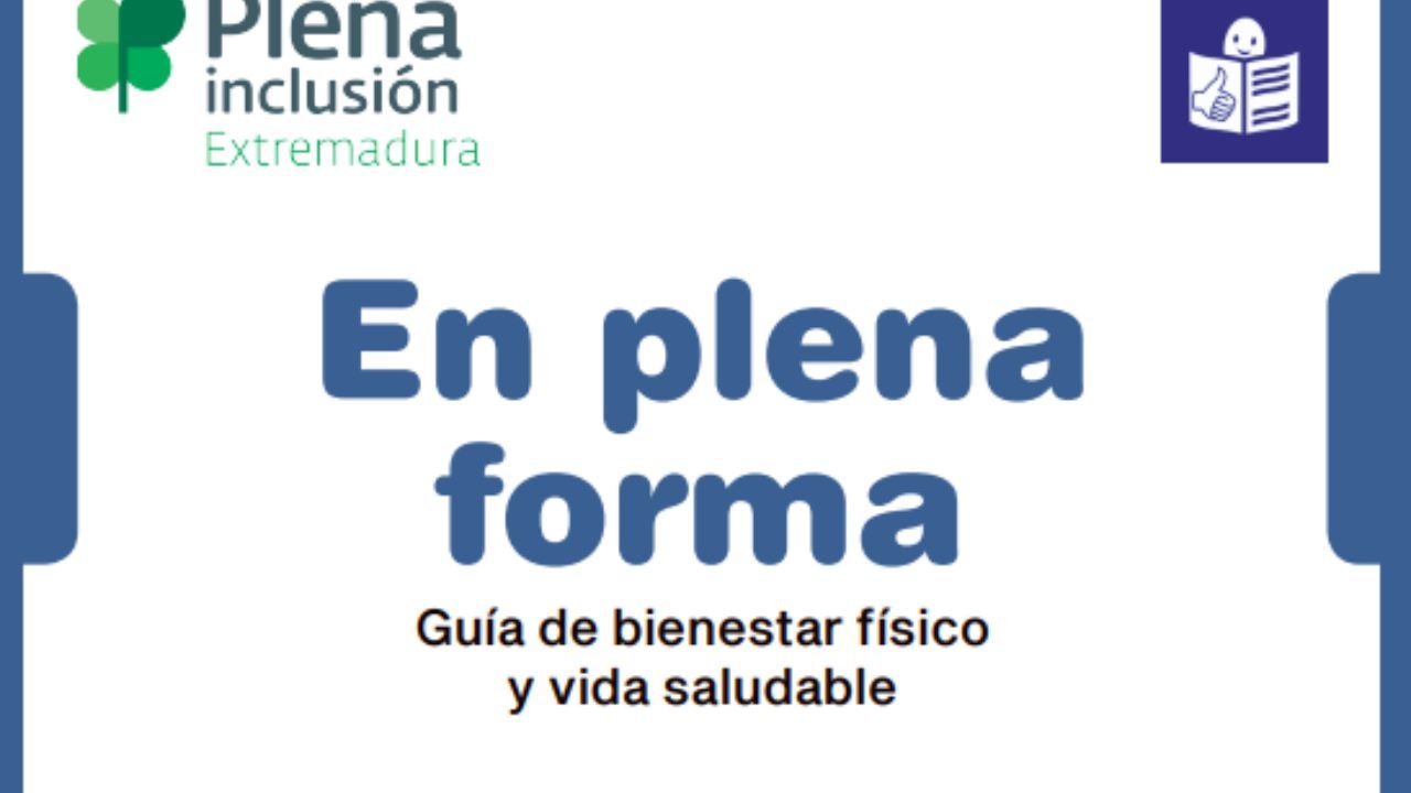 En plena forma. Guía de bienestar físico y vida saludable. Lectura fácil