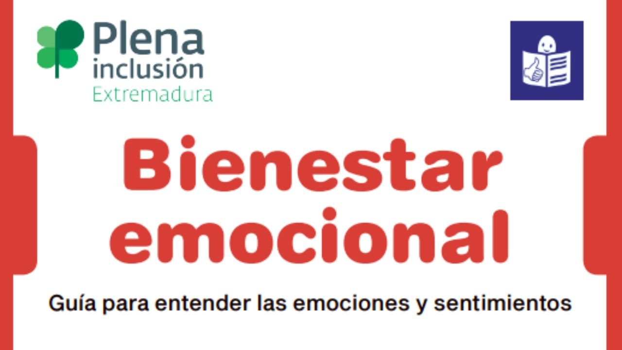 Bienestar emocional. Guía para entender las emociones y sentimientos. Lectura fácil
