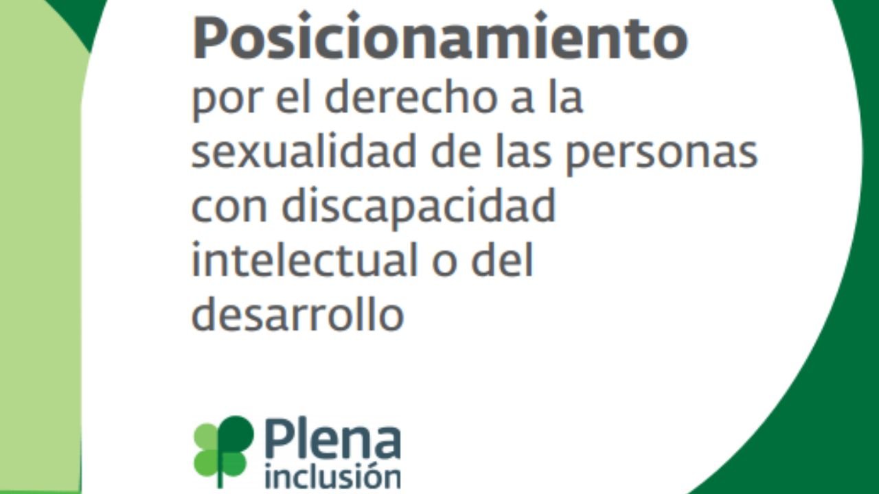 Posicionamiento de Plena inclusión por el derecho a la sexualidad de las personas con discapacidad intelectual o del desarrollo