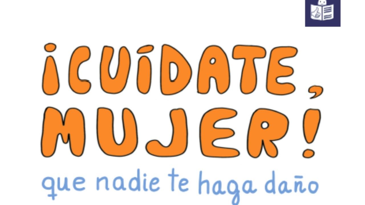 Cóidate muller!, que ninguén che faga dano. Guía para previr a violencia de xénero. Lectura doado