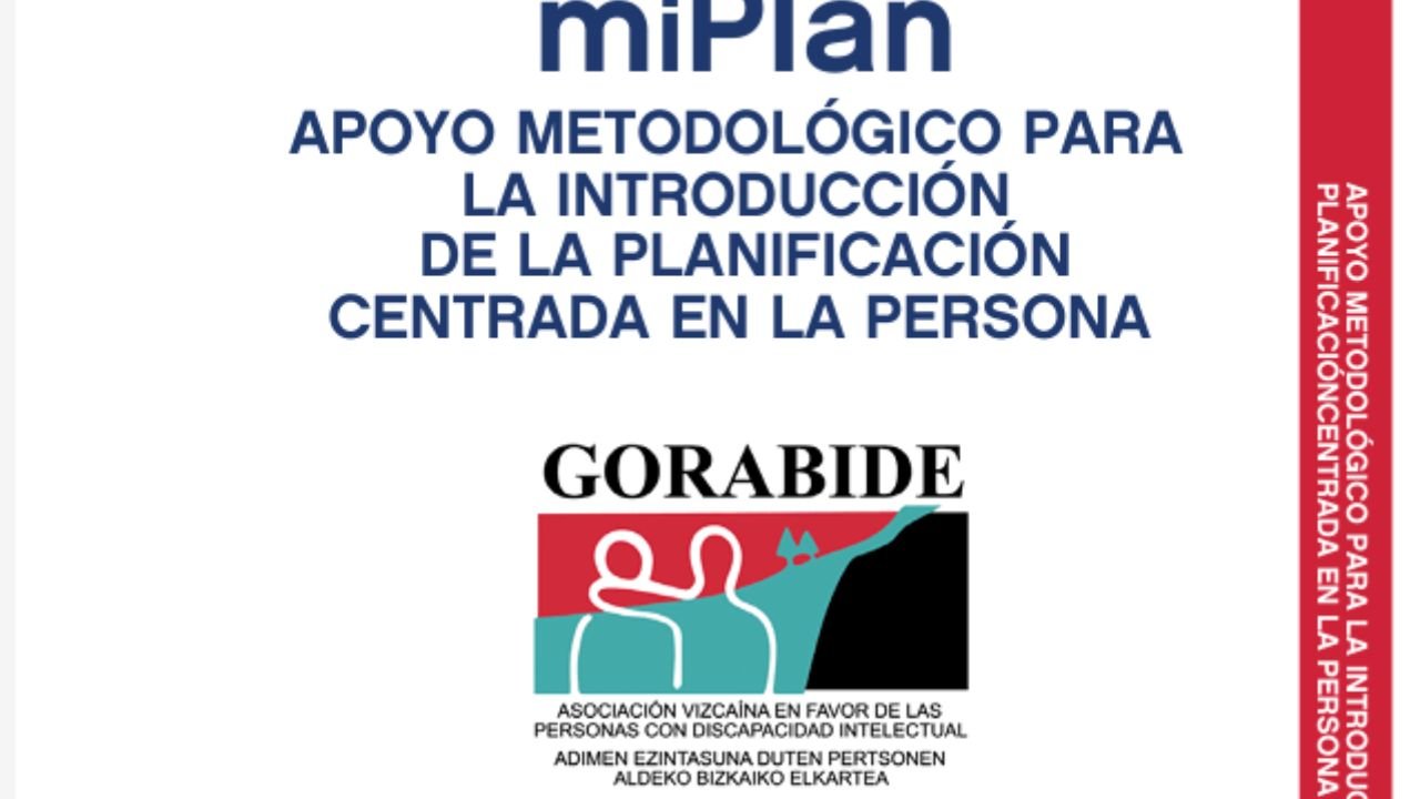 miPlan. Apoio metodolóxico para a introdución da Planificación Centrada na persoa