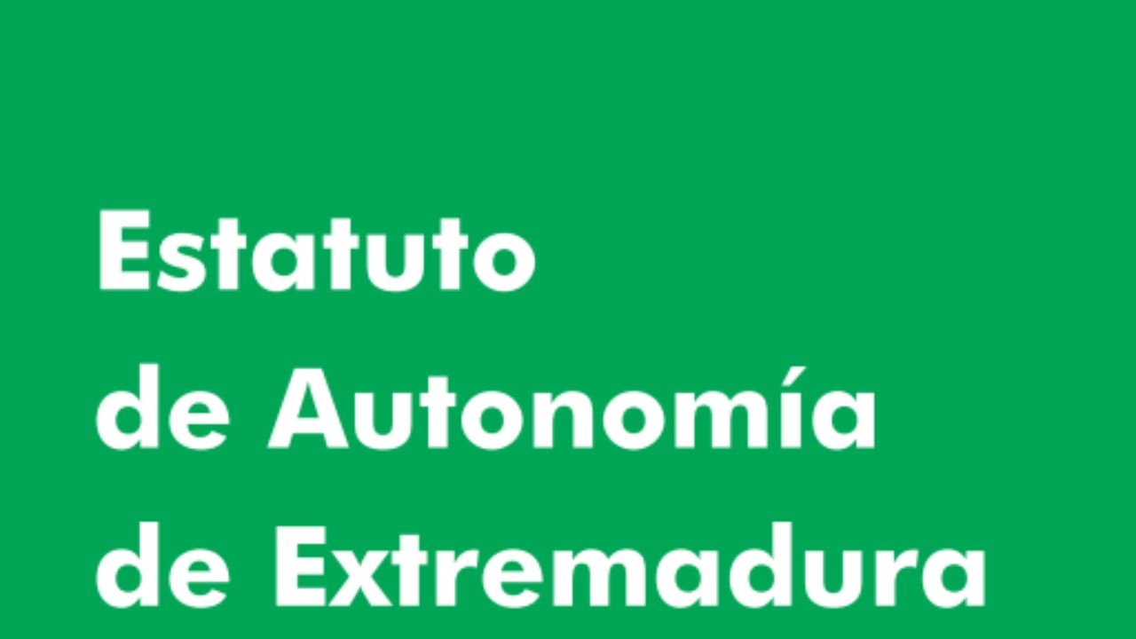 Estatuto de Autonomía de Extremadura adaptado a Lectura Fácil